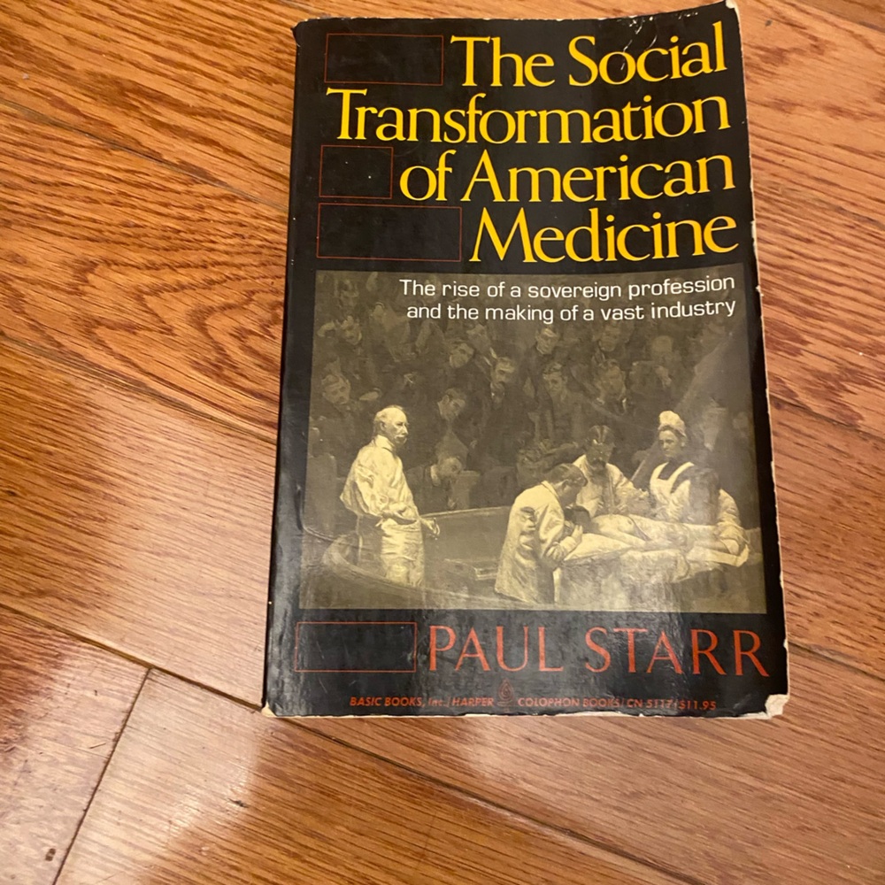The Social Transformation of American Medicine: